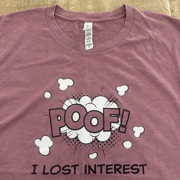 Bella + Canvas | "Poof! I Lost Interest" Graphic Tee | M | Heather Orchid - Picture 13 of 16